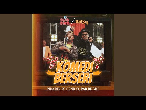 Komedi Berseri (Terorejing) - Ndarboy Genk