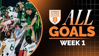 All Goals of Week 1 | Gainbridge Super League