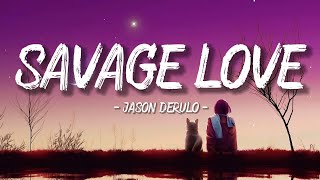 Savage Love - Jason Derulo (Lyrics / Lyric Video) Resimi