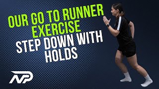 Single Leg Runner Step Downs with Holds | Our Go To Exercise for RUNNERS to improve Running Strength