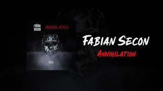 Fabian Secon - Annihilation