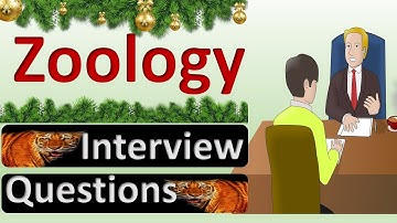 Zoology Interview | Questions and Answers