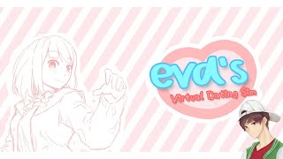 [Evas Virtual Dating Sim] Nyobain Game Visual Novel Buatan Teman