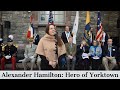 Alexander Hamilton and the 7th Annual Saratoga-Yorktown Victories Commemoration