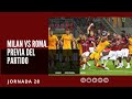 PREVIA | MILAN VS ROMA