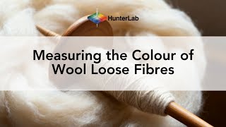 Textile Colour Measurement: Measuring the Colour of Wool Loose Fibres