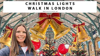 LONDON CHRISTMAS LIGHTS WALK | Bond Street | Oxford & Regent Street | Carnaby Street | Covent Garden