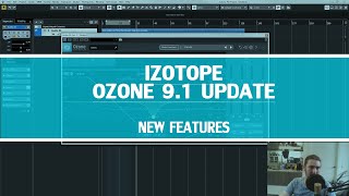 Izotope Ozone 9.1 Update | Quick Look At New Features