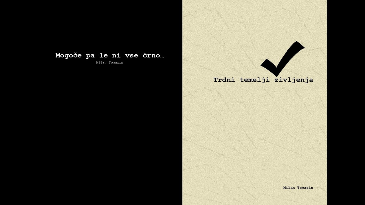 Podarjam knjigi - Mogoče pa le ni vse črno in Trdni temelji življenja