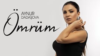 Aynur Dadaşova — Ömrüm Resimi