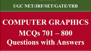 Computer Graphics Q701-800 Mcqs | Important Computer Graphics Questions and Answers |Madhu Multi Max