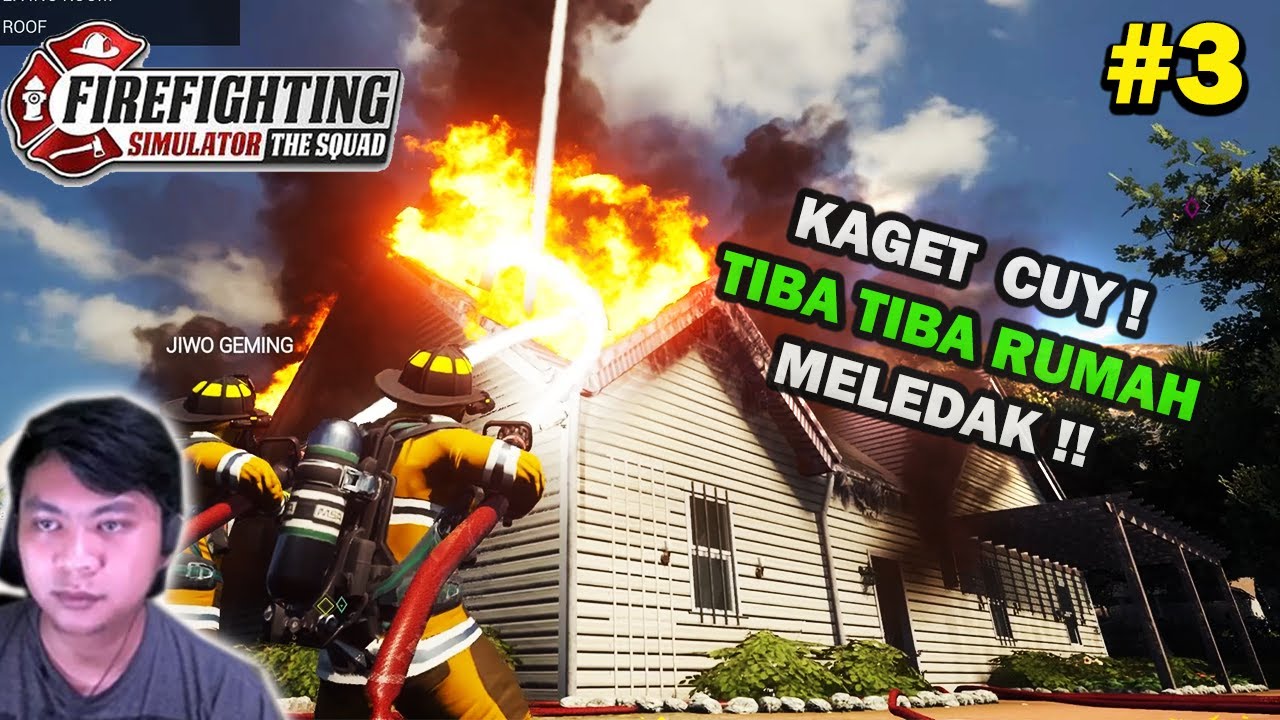 RUMAH TIBA2 MELED4K !! - Firefighting Simulator - The Squad Indonesia (2022) #3
