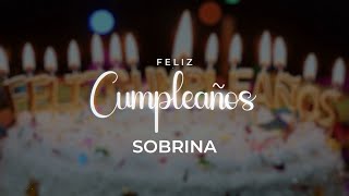 Feliz Cumpleanos Sobrina - Cumpleanos Feliz Sobrina