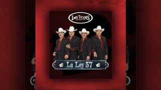 Los Tucanes de Tijuana - La Ley 57