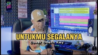 Download Lagu UNTUKMU SEGALANYA || ( Novia Kolopaking ) cover || OBETH KEY || MP3 Download Lagu UNTUKMU SEGALANYA || ( Novia Kolopaking ) cover || OBETH KEY || MP3