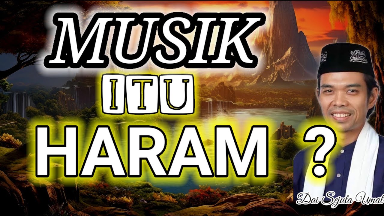  Hukum Musik menurut ustad abdul shomad 