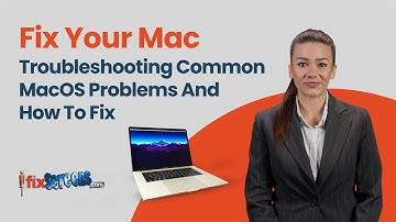 Fix Your Mac: Troubleshooting Common MacOS Problems And How To Fix