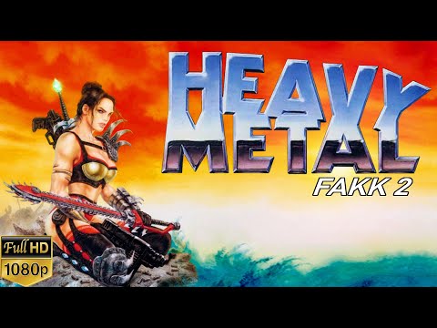 Heavy metal fakk  2 - PC Walkthrough