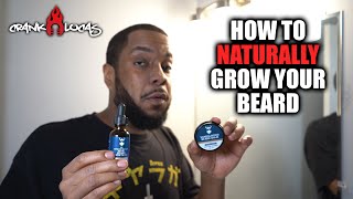 How To Naturally Grow Your Beard