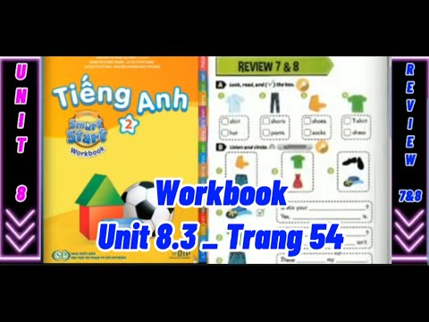 Video TIẾNG ANH LỚP 2 (SMART START 2) _ WORKBOOK _ UNIT 8 _... - YouTube