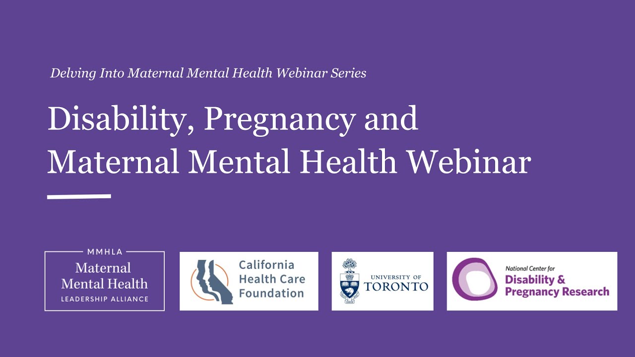 Disability, Pregnancy, and Maternal Mental Health inar MMHLA