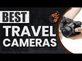 Best Travel Cameras 🏃: Top Options Reviewed | Digital Camera-HQ