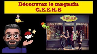 Découvrez le magasin G.E.E.K.S