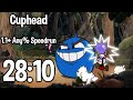 Cuphead 1.1+ Any% Speedrun in 28:10.71!