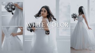 White Colour | Wedding Preset | Lrmpresets