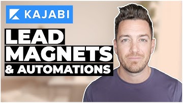 Kajabi: How To Setup Your Lead Magnets & Automations