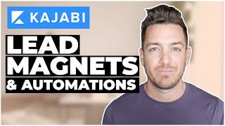 Kajabi: How To Setup Your Lead Magnets & Automations