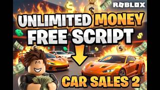 Roblox Car Sales 2 SCRIPT ( 2026 )