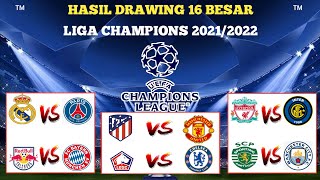 Hasil drawing 16 besar liga Champions 2021 2022 - Hasil undian 16 besar liga Champions