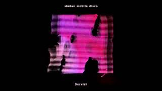 Simian Mobile Disco - Gamma Gulch