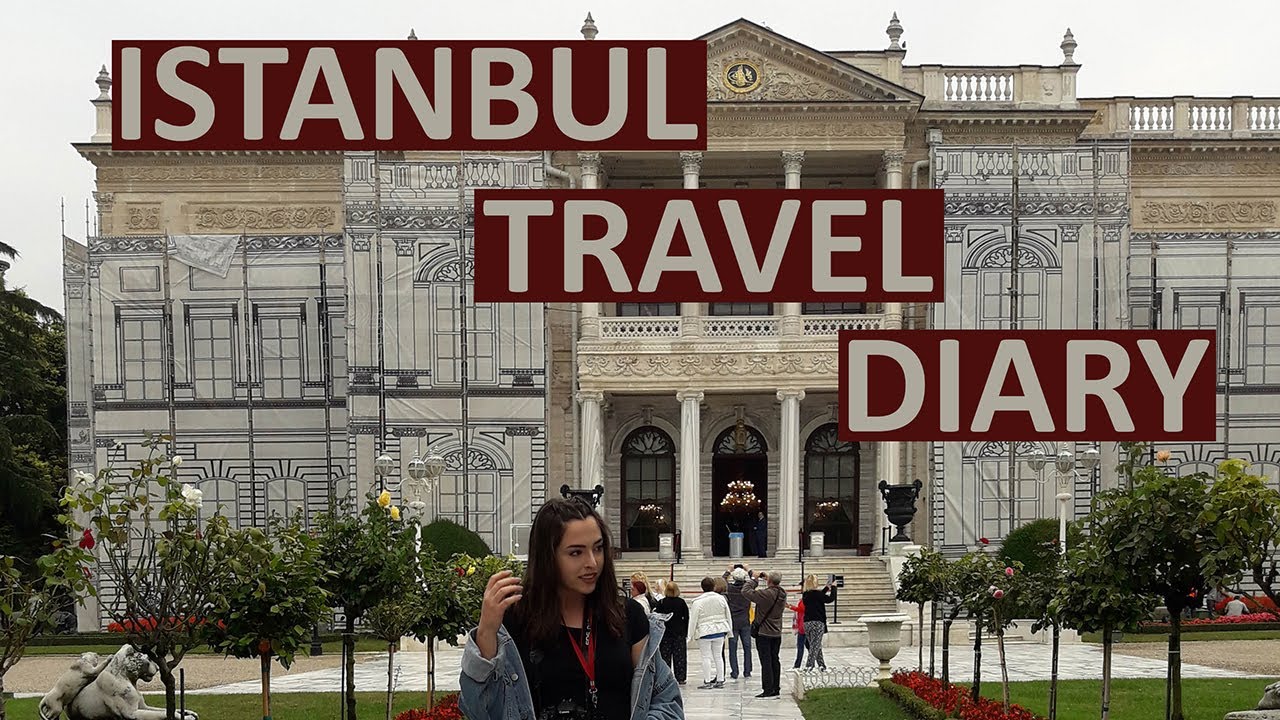 travel diary istanbul