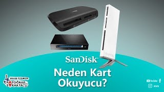 Neden Kart Okuyucu Kullanmalı Sandisk - Volkan Yetilmezer