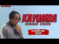 Kayumba - Sidhani (Lyric Video)