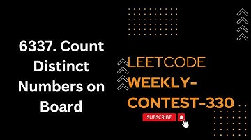 Weekly Contest 330 || 6337. Count Distinct Numbers on Board