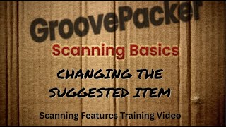 S&P6 Suggested Item & Scanning Sequence - Basic Order Scanning Features 6