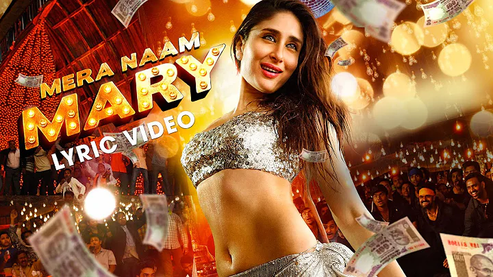 Mera Naam Mary Lyric Video| Kareena Kapoor Khan| S...