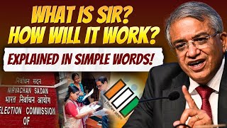 What is Special Intensive Revision (SIR) by ECI? ECI’s Major Electoral Roll Overhaul Explained