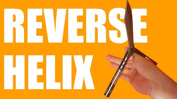 Balisong Tutorial - (Reverse Helix) - Advanced #26