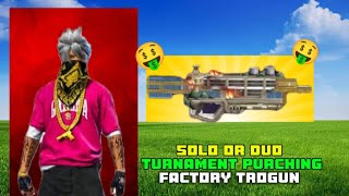 Purching for factory trogun playing solo or duo turnament #turnament#solo#duo#purching#subscribe 🤑😱