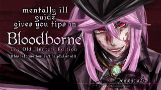Mentally Ill Guide Gives You Tips In BloodBorne