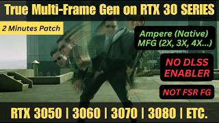 You can finally use MFG on any 30 Series GPU | DLSSG for SM86 | Multi-Frame Generation on Ampere