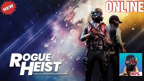 MPL: ROGUE HEIST (ENG/BETA) 2020 Online TPS-Game Has Been Launch in India Android-Gameplay