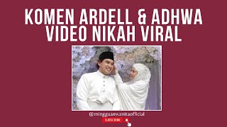 Komen Ardell \u0026 Adhwa Video Nikah Viral