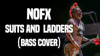 NOFX - Suits and Ladders (Bass Cover)