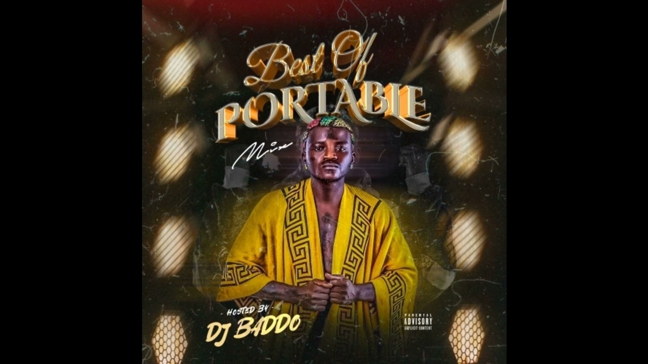Cover DJ Baddo Latest Best Of Portable Mixtape[www.mixtapes.ng]