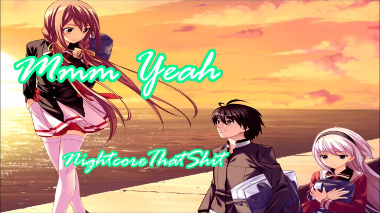 Mmm Yeah - Nightcore [Austin Mahone feat. Pitbull]